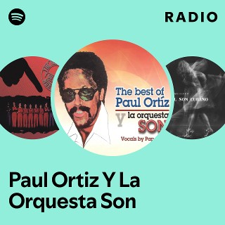 PAUL ORTIZ Y LA ORQUESTA SON 