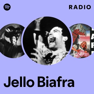 JELLO BIAFRA with DOA ジェロビアフラ　D.O.A. Jello Biafra w/DOA Radio | Spotify Playlist