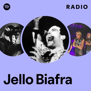 Jello Biafra | Spotify