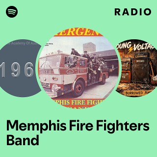The Memphis Firemen’s Band – Emergency Memphis Fire Fighters Band | Spotify