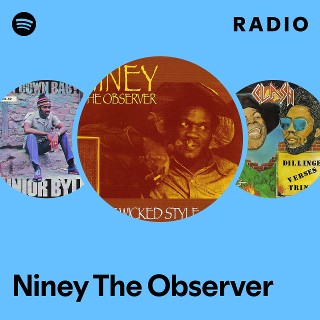 Niney The Observer | Spotify