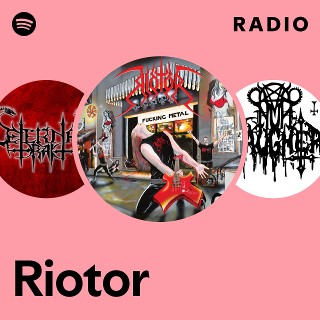 洋楽 RIOT FUCK THE WORLD Riotor | Spotify