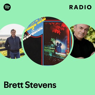Brett Stevens Radio | Spotify Playlist