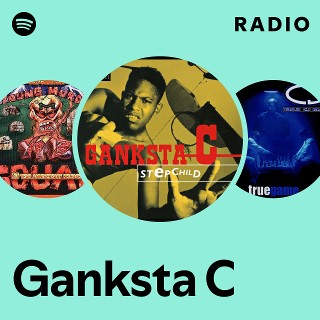 Ganksta C | Spotify
