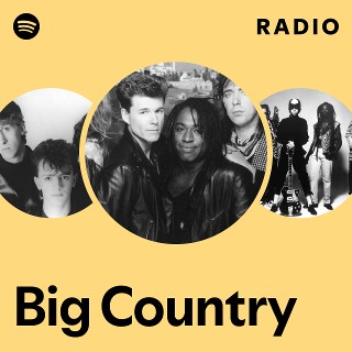 Big Country | Spotify