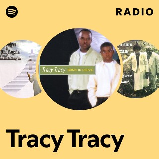 Tracy Tracy | Spotify