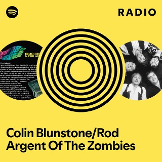 Colin Blunstone/Rod Argent Of The Zombies | Spotify