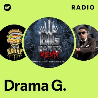 Drama G. | Spotify