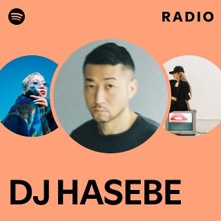 DJ HASEBE | Spotify