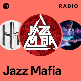 Jazz Mafia | Spotify