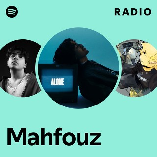 Mahfouz Radio | Spotify Playlist