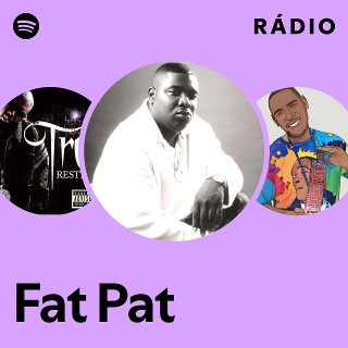 洋楽 FAT PAT Fat Pat | Spotify