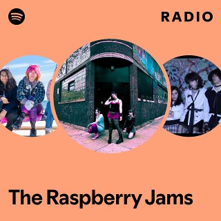 The Raspberry Jams Radio - playlist by Spotify | Spotify