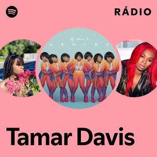 Tamar Davis | Spotify