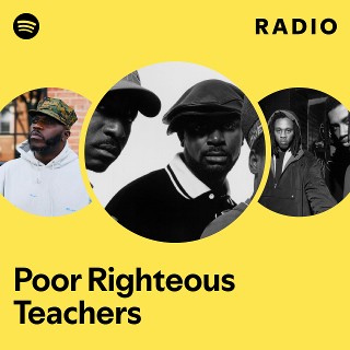 Poor Righteous Teachers | Spotify