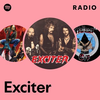 Exciter | Spotify