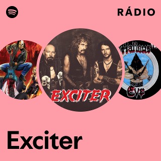 Exciter | Spotify