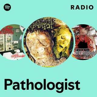 Pathologist | Spotify