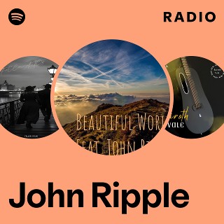 John Ripple Radio | Spotify Playlist
