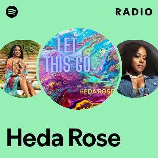 Heda Rose Radio | Spotify Playlist