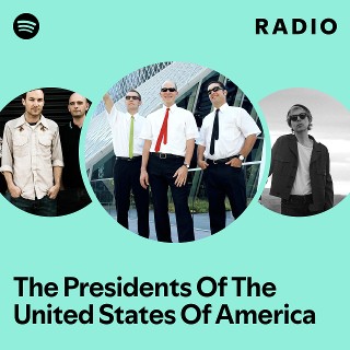 The Presidents Of The United States Of America | Spotify