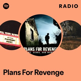Plans For Revenge - Burns, Scars, And～ Plans for Revenge - Album by Plans For Revenge | Spotify