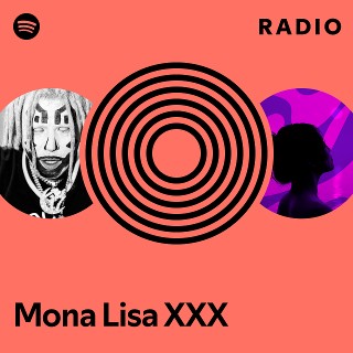 Songs von Mona Lisa XXX Spotify 