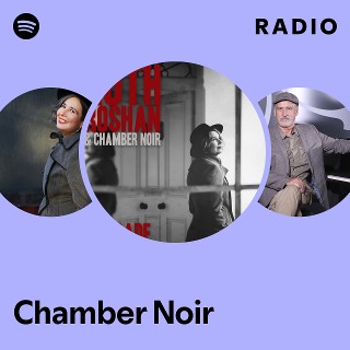Chamber Noir | Spotify display picture 3