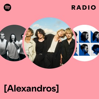 [Alexandros]: радио