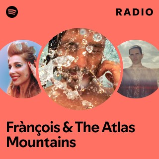 Imagem de Fránçois & The Atlas Mountains