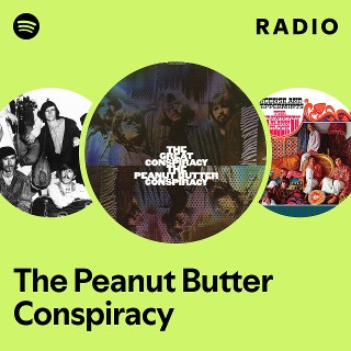 The Peanut Butter Conspiracy | Spotify