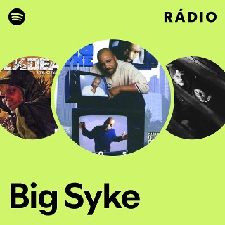 Big Syke | Spotify