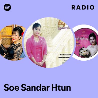 残希少 ミャンマー歌謡 タンズィン Soe Sandar Tun 新作 Soe Sandar Htun | Spotify