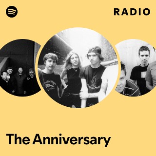 The Anniversary Radio