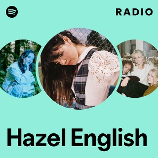 Hazel English | Spotify