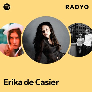 Erika de Casier | Spotify