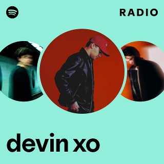 devin xo | Spotify