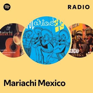 Mariachi Mexico | Spotify