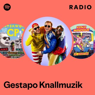 Gestapo Knallmuzik Radio | Spotify Playlist