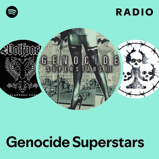 Genocide Superstars | Spotify