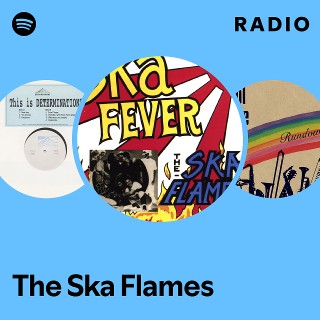 The Ska Flames | Spotify