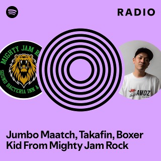 Jumbo Maatch, Takafin, Boxer Kid From Mighty Jam Rock | Spotify