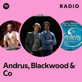 洋楽 AOR,CCM/ANDRUS,BLACKWOOD&COMPANY Andrus, Blackwood & Co Radio | Spotify Playlist
