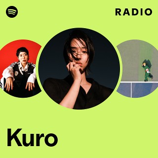 Kuro | Spotify