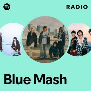 Blue Mash | Spotify