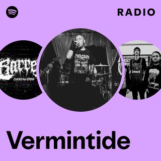 Vermintide Radio - playlist by Spotify | Spotify