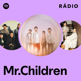 ミュージシャン Mr.Children Mr.Children | Spotify