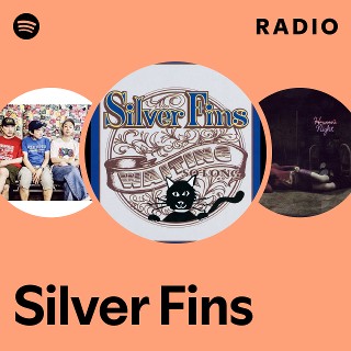 Silver Fins | Spotify
