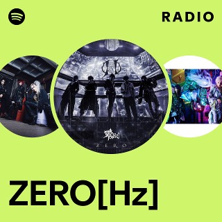 ZERO[Hz] | Spotify