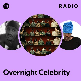 Overnight Celebrity Radio - playlist by Spotify | Spotify